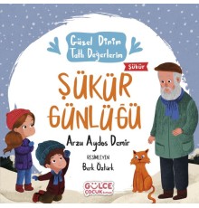 Şükür Günlüğü  - Güzel Dinim Tatlı Değerlerim
