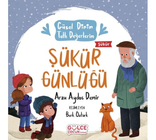 Şükür Günlüğü - Güzel Dinim Tatlı Değerlerim Şükür Günlüğü - Güzel Dinim Tatlı Değerlerim