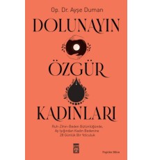 Dolunayın Özgür Kadınları