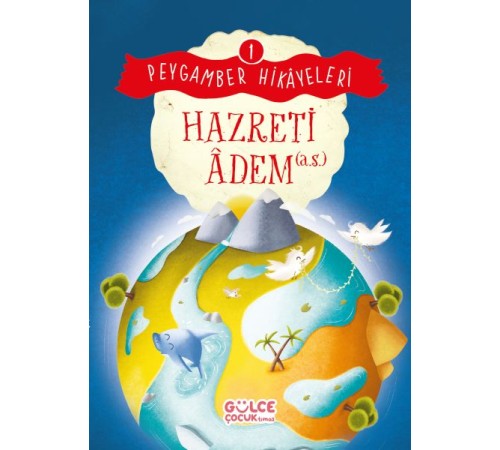 Hazreti Âdem - Peygamber Hikâyeleri 1