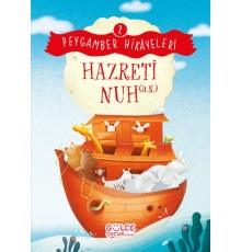 Hazreti Nuh - Peygamber Hikâyeleri 2