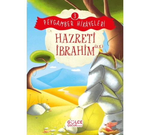 Hazreti İbrahim - Peygamber Hikâyeleri 3