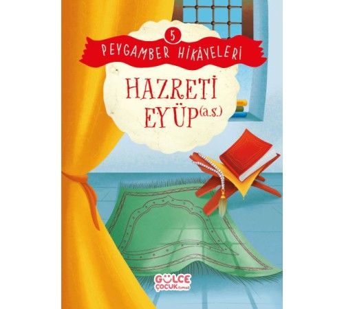 Hazreti Eyüp - Peygamber Hikâyeleri 5