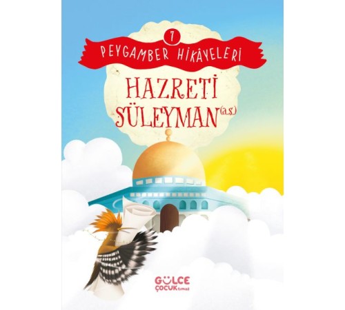 Hazreti Süleyman - Peygamber Hikâyeleri 7