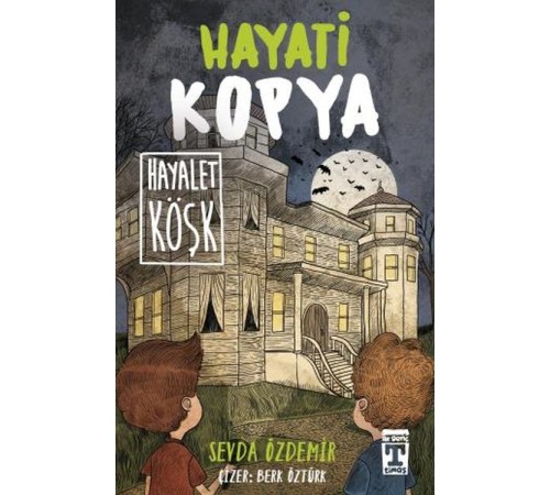 Hayati Kopya Hayalet Köşk