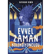 Evvel Zaman Koleksiyoncusu