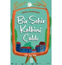 Bir Şehir Kalbimi Çaldı