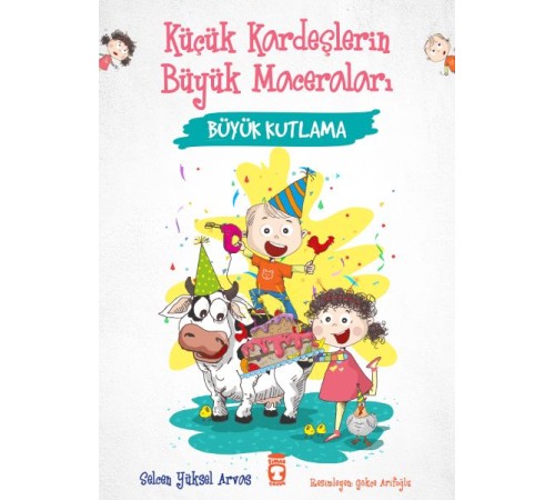 Büyük Kutlama - Küçük Kardeşlerin Büyük Maceraları