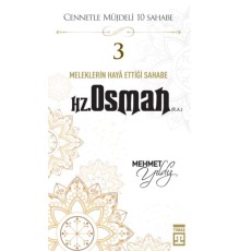 Cennetle Müjdeli 10 Sahabe - 3 Hz. Osman (R.A.)