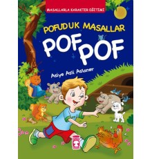 Pofuduk Masallar Pof Pof - Masallarla Karakter Eğitimi (Fleksi Cilt)