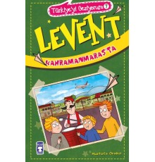 Levent Kahramanmaraş'ta - Türkiye'yi Geziyorum 7