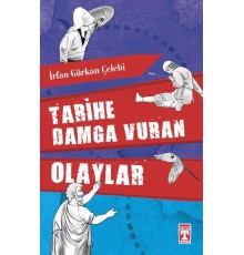 Tarihe Damga Vuran Olaylar