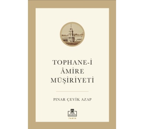 Tophane-i Âmire Müşiriyeti Tophane-i Âmire Müşiriyeti