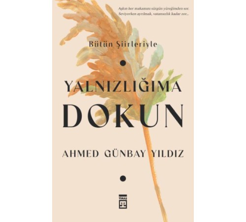 Yalnızlığıma Dokun Yalnızlığıma Dokun