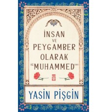 İnsan ve Peygamber olarak Hz. Muhammed (sav)