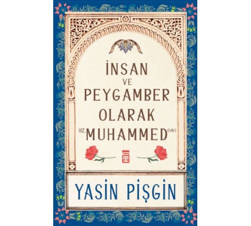 İnsan ve Peygamber olarak Hz. Muhammed (sav)