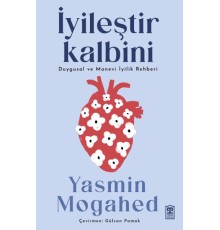 İyileştir Kalbini & Duygusal ve Manevi İyilik Rehberi