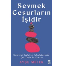 Sevmek Cesurların İşidir