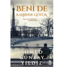 Beni de Kalbinde Götür