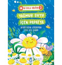 Yağmur Suyu İçen Papatya - Bi Dolu Hikaye 2