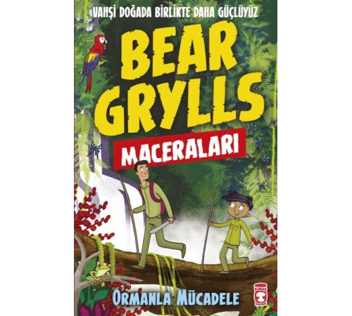 Ormanla Mücadele - Bear Grylls Maceraları