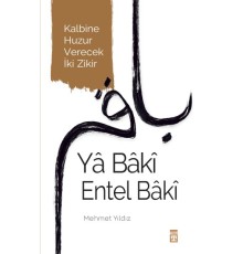 Yâ Bâkî Entel Bâkî