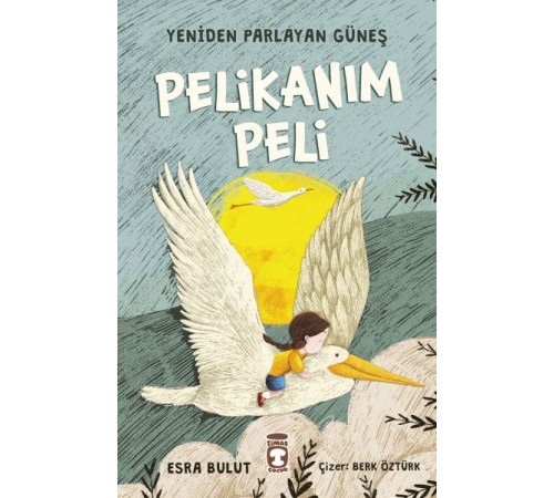 Pelikanım Peli - Yeniden Parlayan Güneş