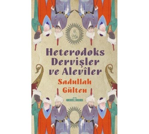 Heterodoks Dervişler ve Aleviler