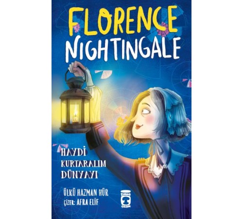 Florence Nightingale - Haydi Kurtaralım Dünyayı 2