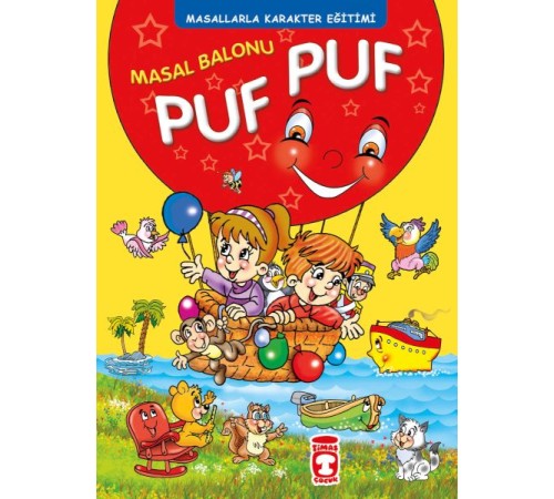 Masal Balonu Puf Puf -  Masallarla Karakter Eğitimi (Fleksi Cilt)