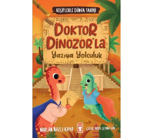Doktor Dinozorla Yazıya Yolculuk - Keşiflerle Dünya Tarihi 2