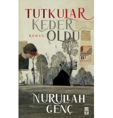 Tutkular Keder Oldu