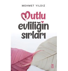 Mutlu Evliliğin Sırları