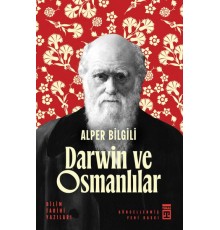 Darwin ve Osmanlılar - Bilim Tarihi Yazıları