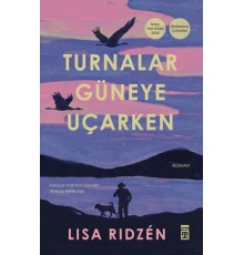 Turnalar Güneye Uçarken