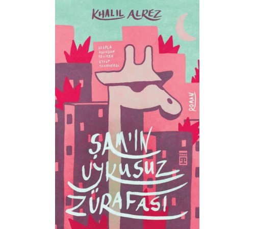 Şam'ın Uykusuz Zürafası
