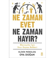 Ne Zaman Evet Ne Zaman Hayır?