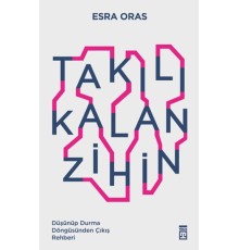 Takılı Kalan Zihin