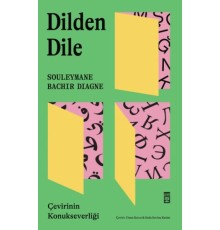 Dilden Dile / Çevirinin Konukseverliği