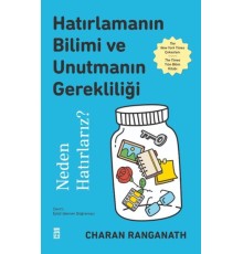 Hatırlamanın Bilimi ve Unutmanın Gerekliliği