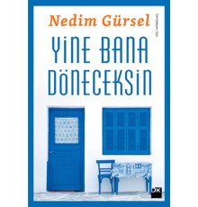 Yine Bana Döneceksin