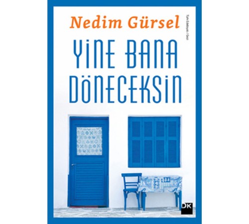 Yine Bana Döneceksin
