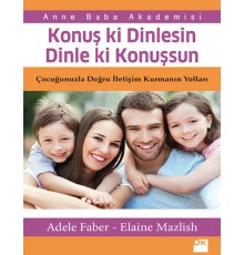 Konuş Ki Dinlesin Dinle Ki Konuşsun