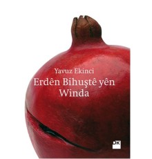 Erden Bihuşte Yen Winda