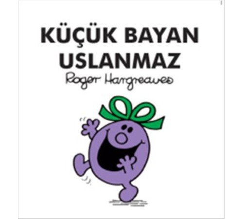 Küçük Bayan Uslanmaz