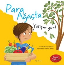 Hayat Dersleri - Para Ağaçta Yetişmiyor!