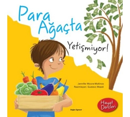 Hayat Dersleri - Para Ağaçta Yetişmiyor!