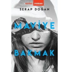 Maviye Bakmak