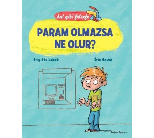 Bal Gibi Felsefe - Param Olmazsa Ne Olur