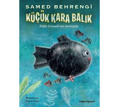 Küçük Kara Balık Küçük Kara Balık